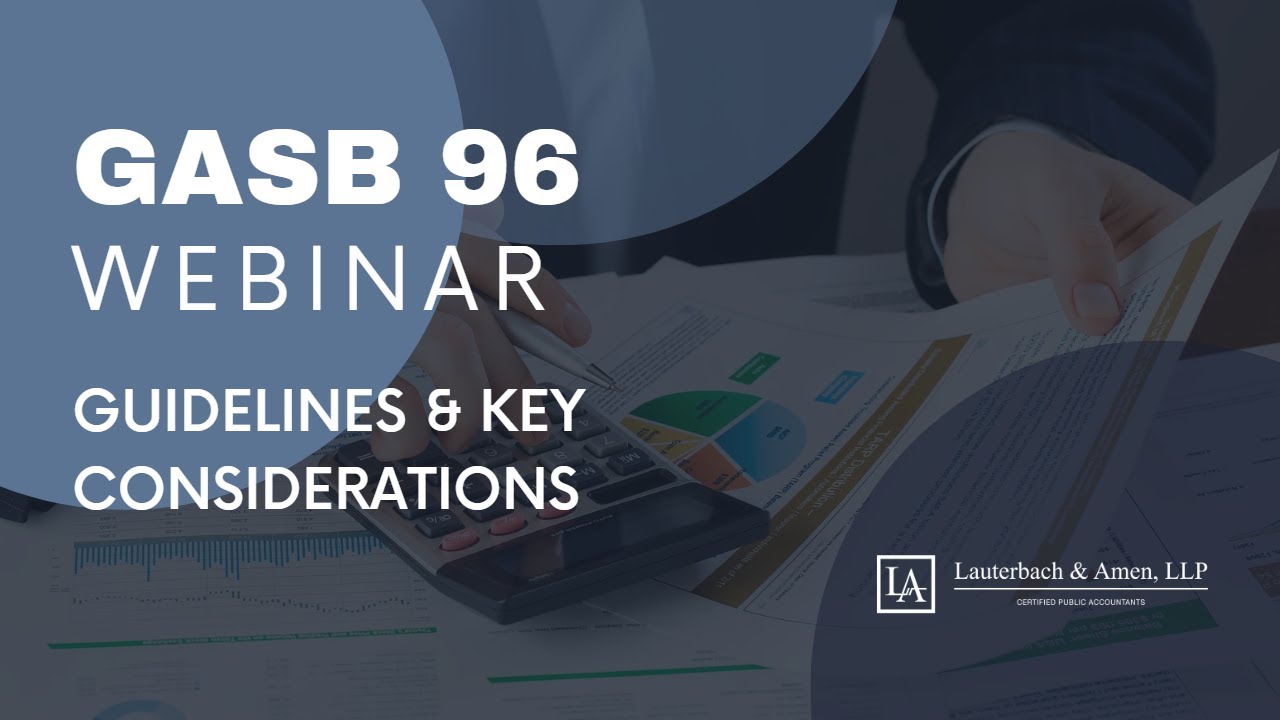 GASB Statement No. 96: Subscription Based Information Technology Agreements