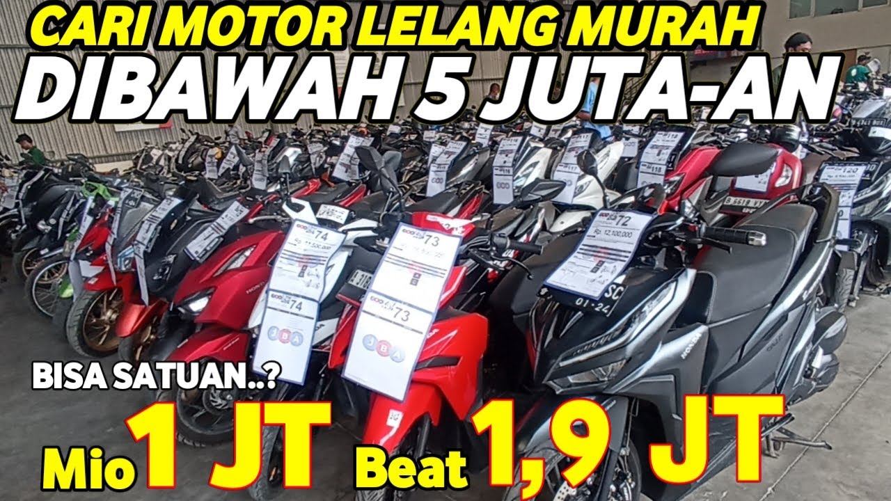 LELANG MOTOR MURAH MULAI DARI 1 JUTA !! 600+ UNIT SIAP Dilelang