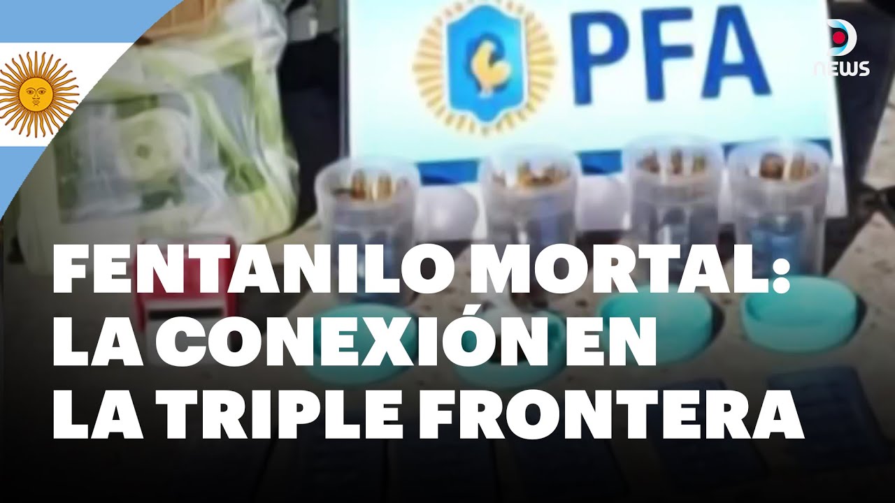 🇦🇷 Argentina: La conexión en la triple frontera con el tráfico ilegal de fentanilo | DNews