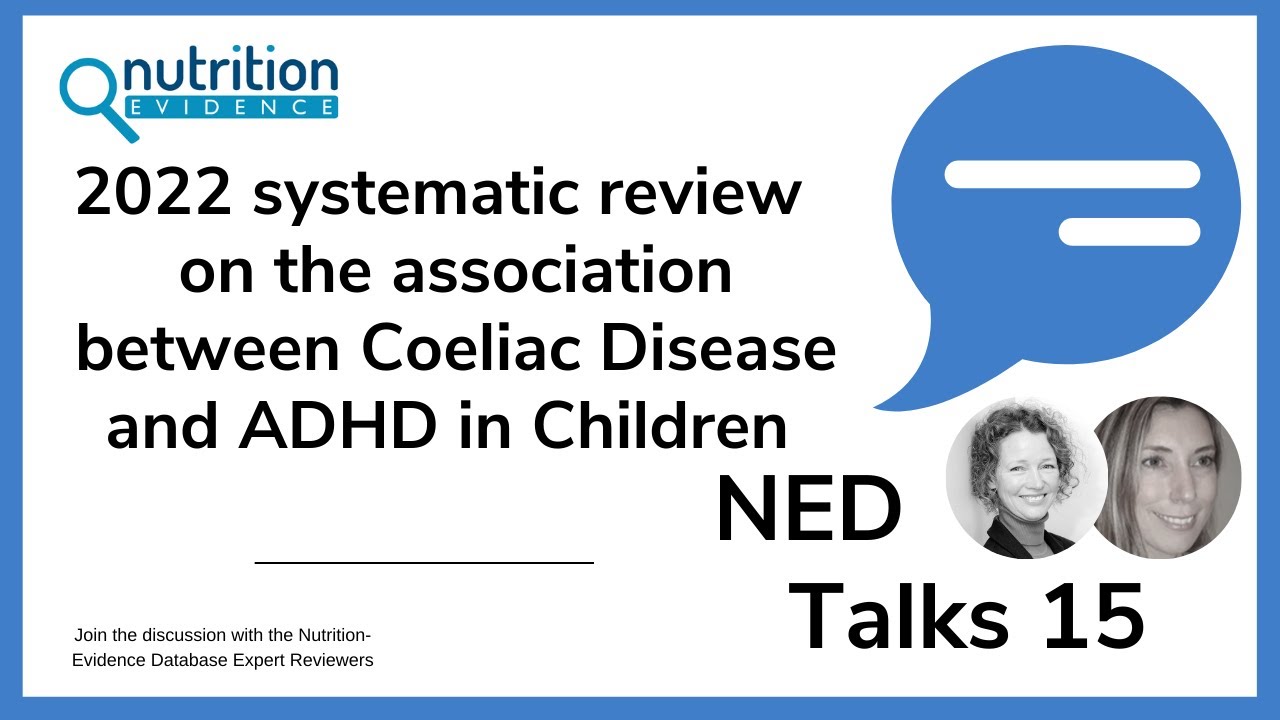 NEDTalk 15 - The Association between Celiac Disease and ADHD in Children