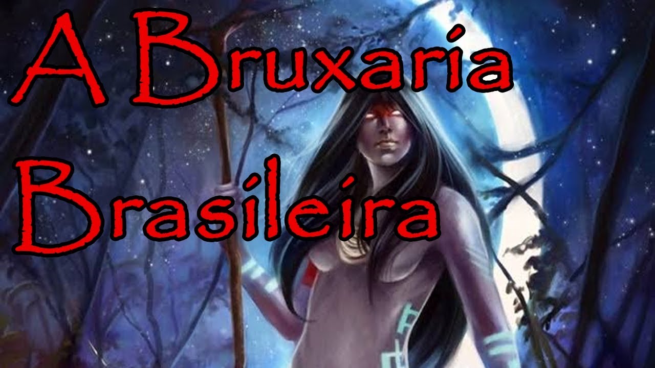 Bruxaria Brasileira. Fatos que vão te surpreender -  História por outros olhos