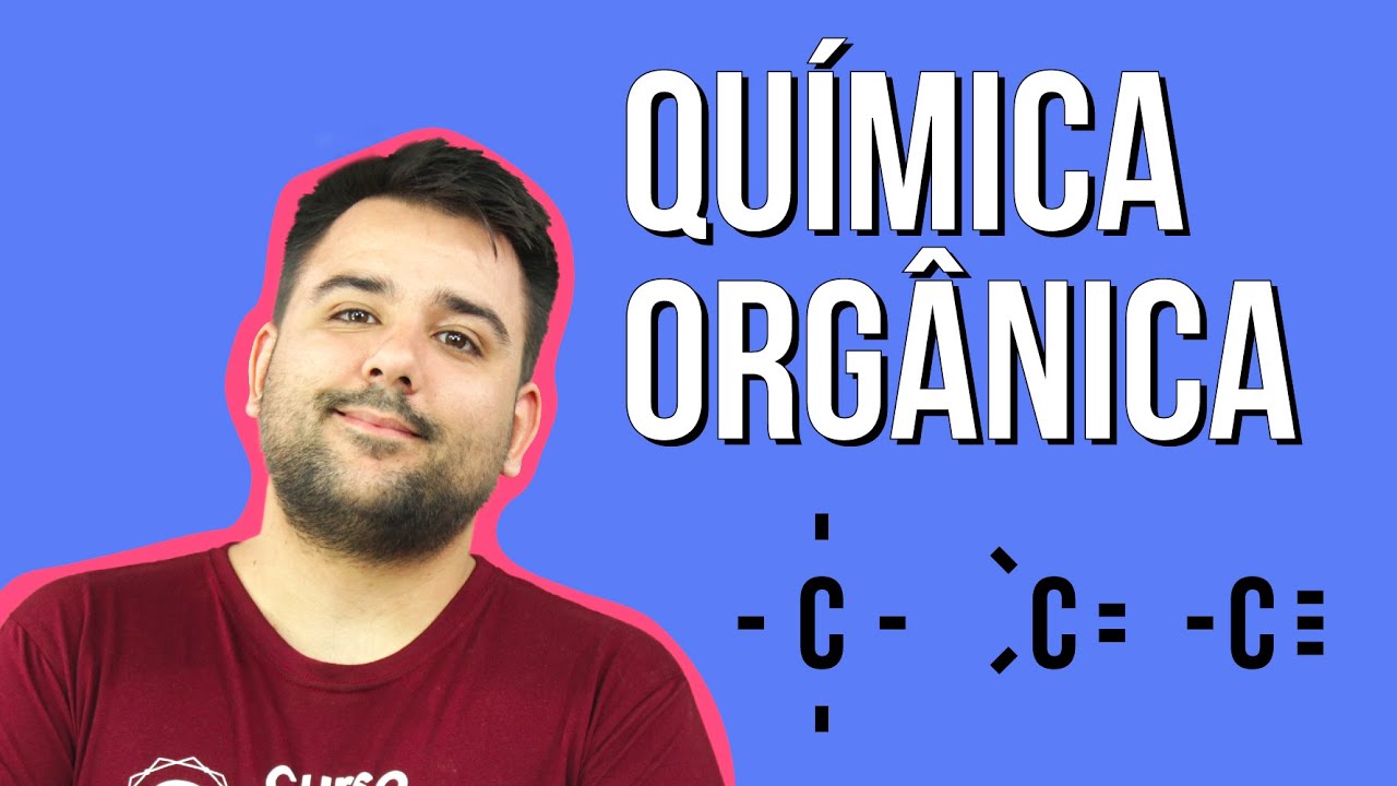 QUÍMICA ORGÂNICA: um dos assunto que mais cai no Enem | Resumo de Química para o Enem
