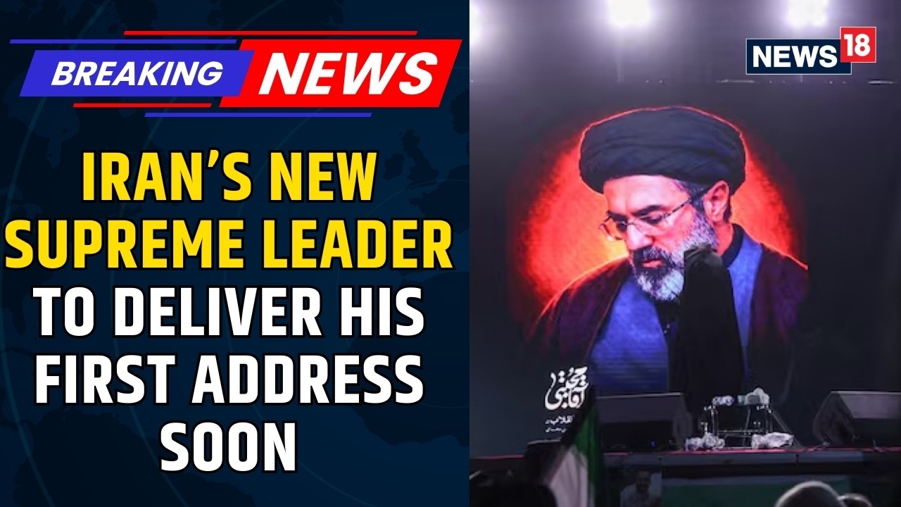 Mojtaba Khamenei Set To Deliver First Address As Iran’s New Supreme Leader: Reports | News18