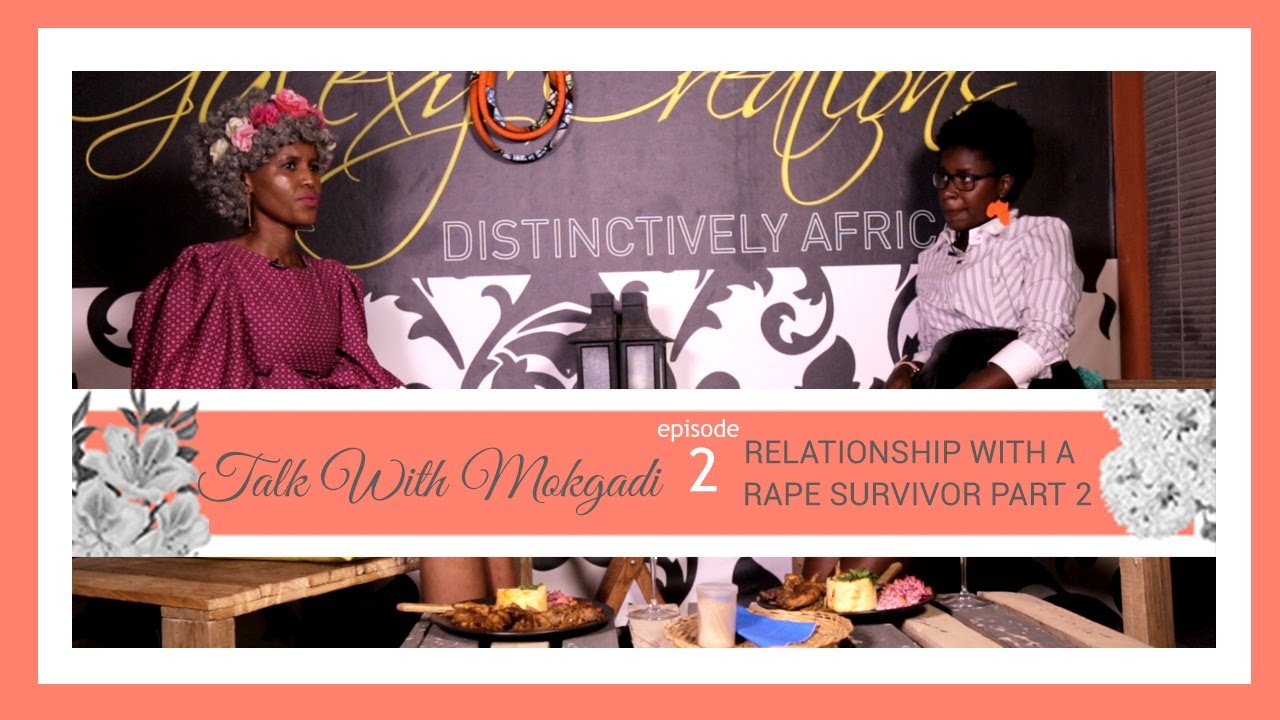 Relationships As A Rape Survivor  Part 2