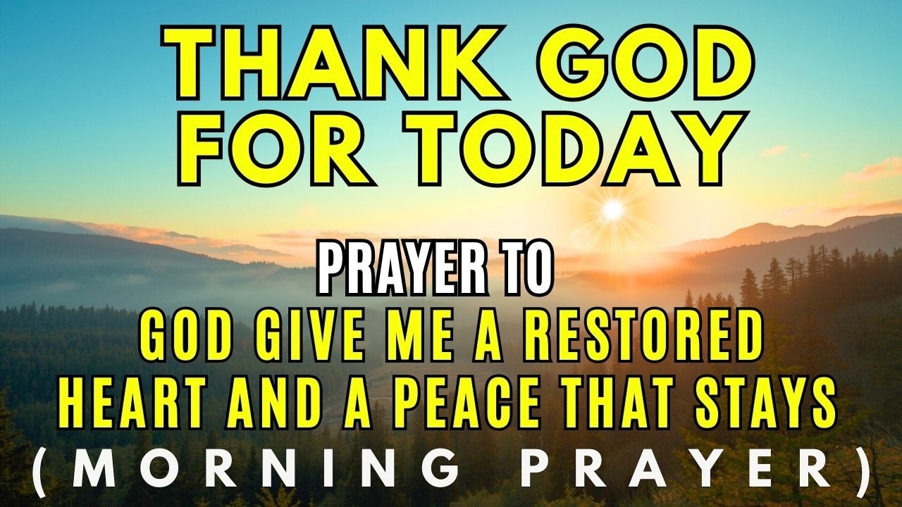 Start Today with a Restored Heart | A Powerful Prayer for God's Grace and Healing