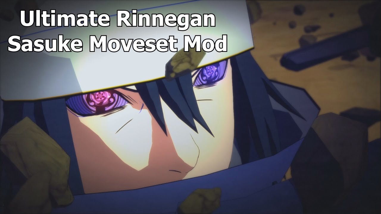 Naruto Ninja Storm 4 Road to Boruto PC MOD 60 FPS - Ultimate Rinnegan Sasuke The Last Custom Moveset