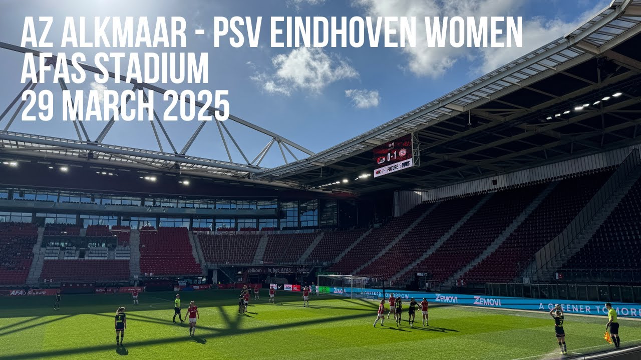 #258 AZ Alkmaar - PSV Eindhoven women | 29 March 2025