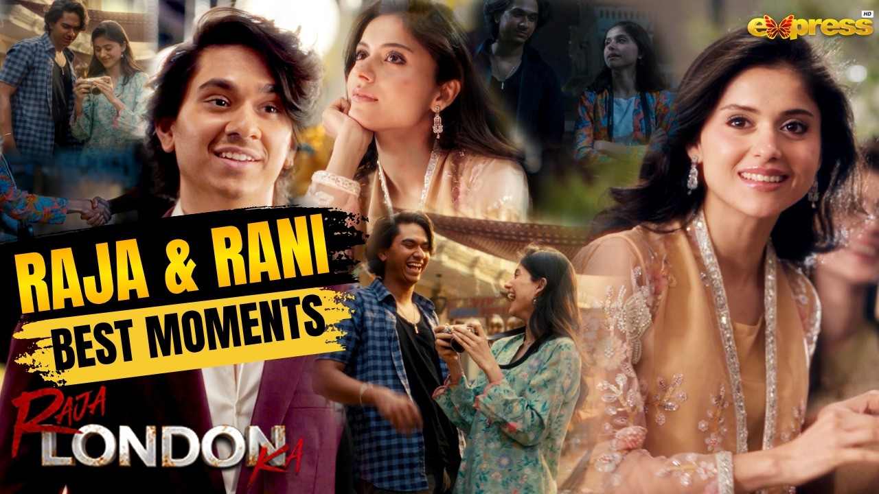 Raja & Rani 🌹👑 Best Moments 💖 | Samar Jafri | Ameema Saleem | Raja London Ka | Express TV