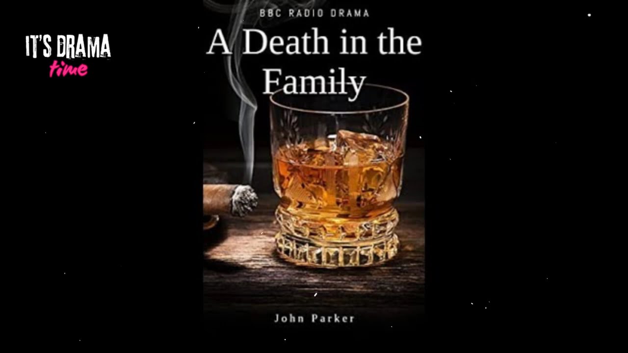 A Death In The Family - Drama Time with BBC