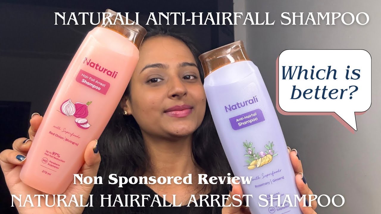 Naturali Anti-Hairfall Shampoo & Naturali Hairfall Arrest Shampoo Review & Difference