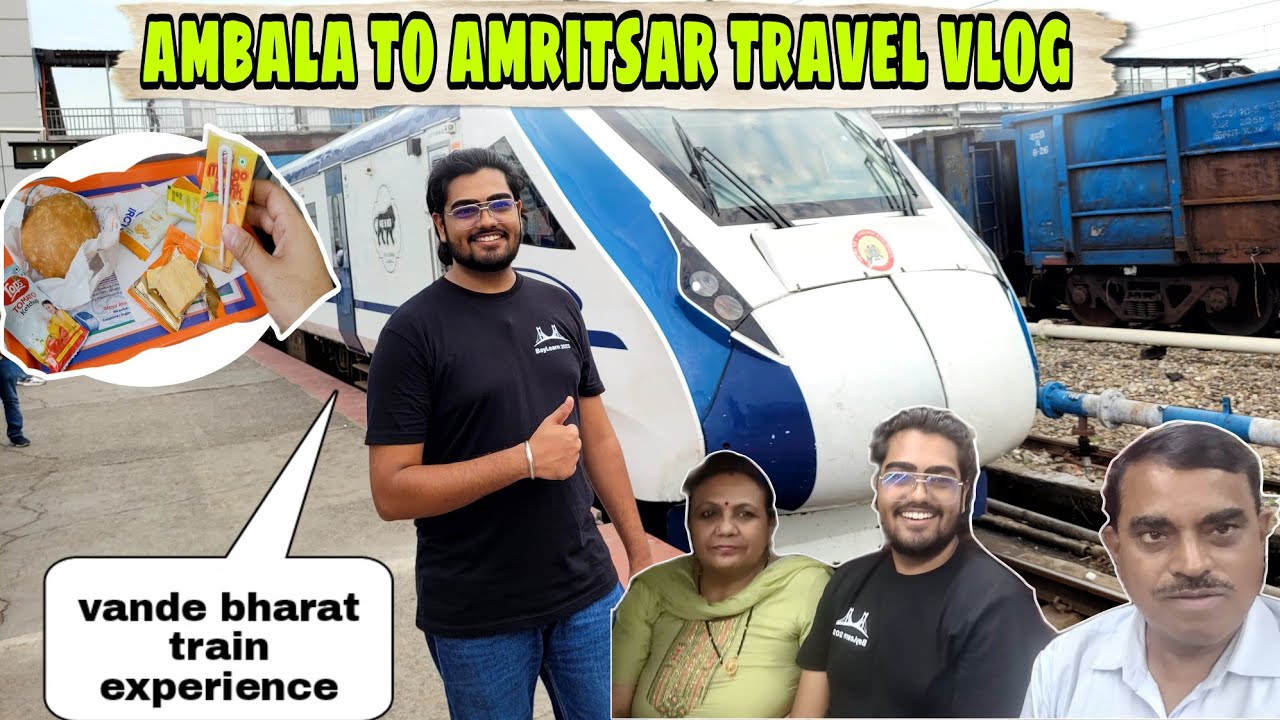 Vande bharat train Ambala To Amritsar travel vlog| First Time experience|by RahulTanwarvlog|#travel