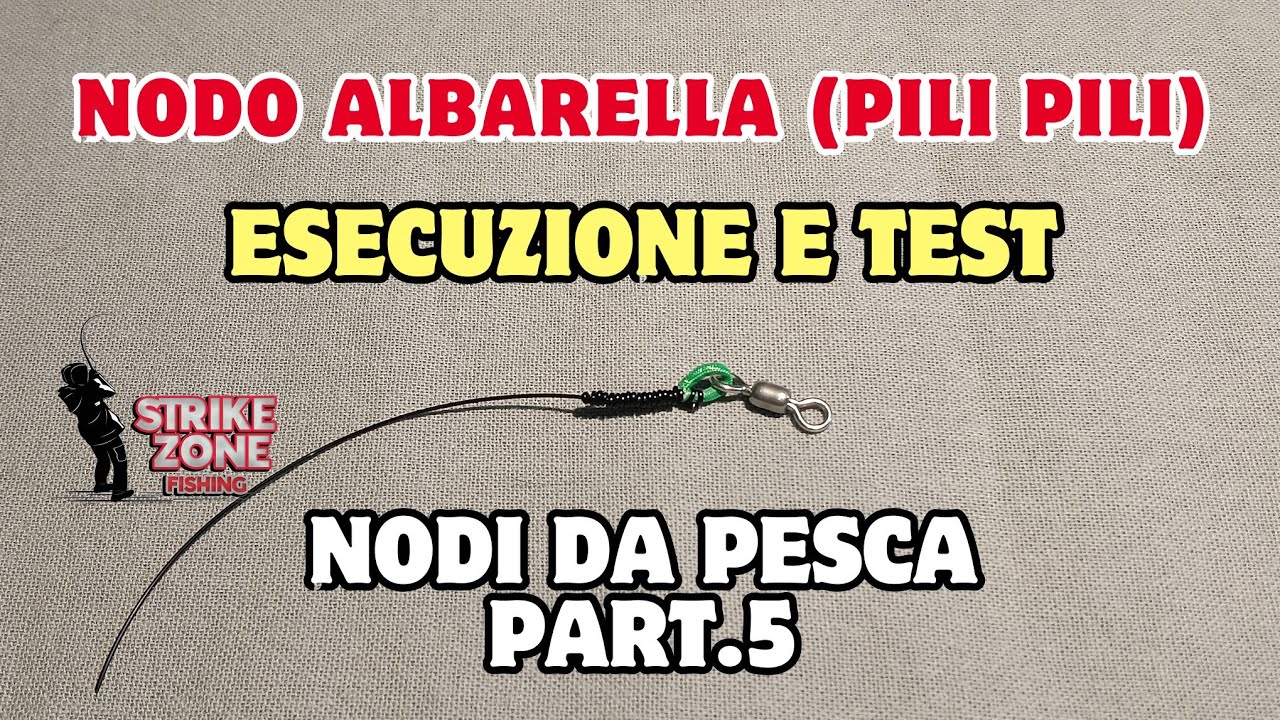 NODO ALBARELLA (PILI PILI) - Nodi Pesca al TONNO e DRIFTING part. 5