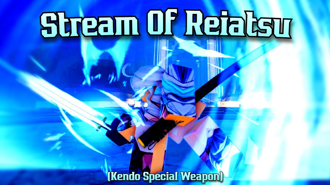 Stream Of Reiatsu Rework | Type Soul