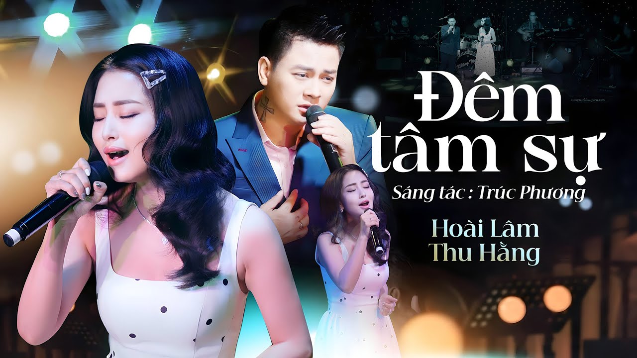 ĐÊM TÂM SỰ - THU HẰNG & HOÀI LÂM | Ai nghe cũng khen cặp đôi này song ca sao mà hay thế!