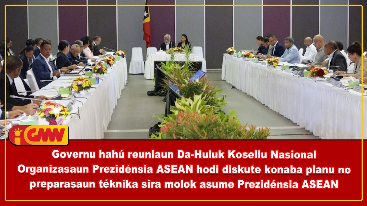 Governu hahú reuniaun Da-1 Kosellu Nasional Organizasaun Prezidénsia ASEAN