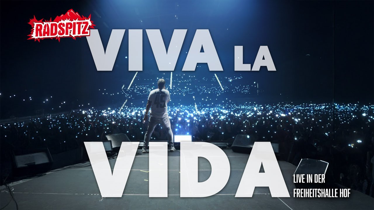 VIVA LA VIDA | RADSPITZ live (Das Jubil&auml;umskonzert - Freiheitshalle Hof)
