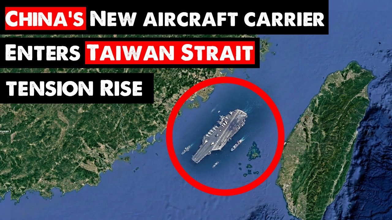 China&rsquo;s newest Aircraft carrier Fujian transits Taiwan Strait as tensions rise