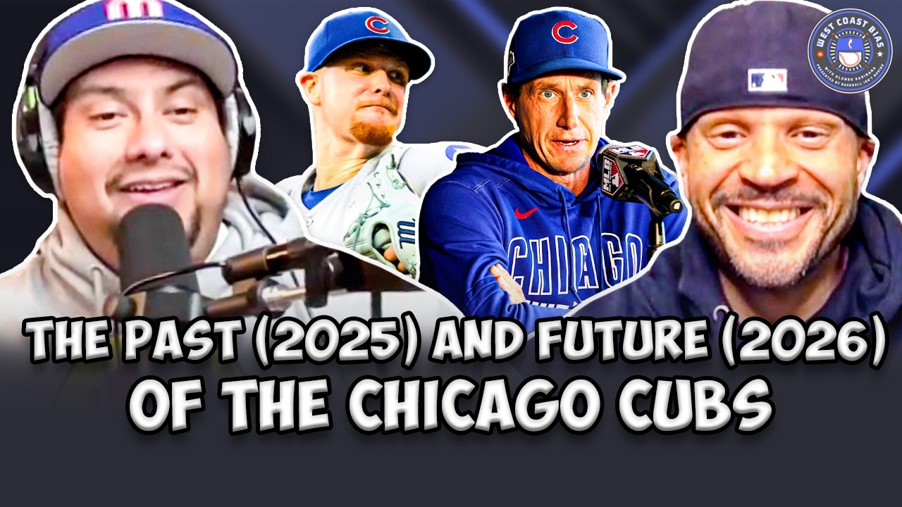 Previewing The 2026 Cubs And Reflecting On The 2025 Cubs | West Coast Bias