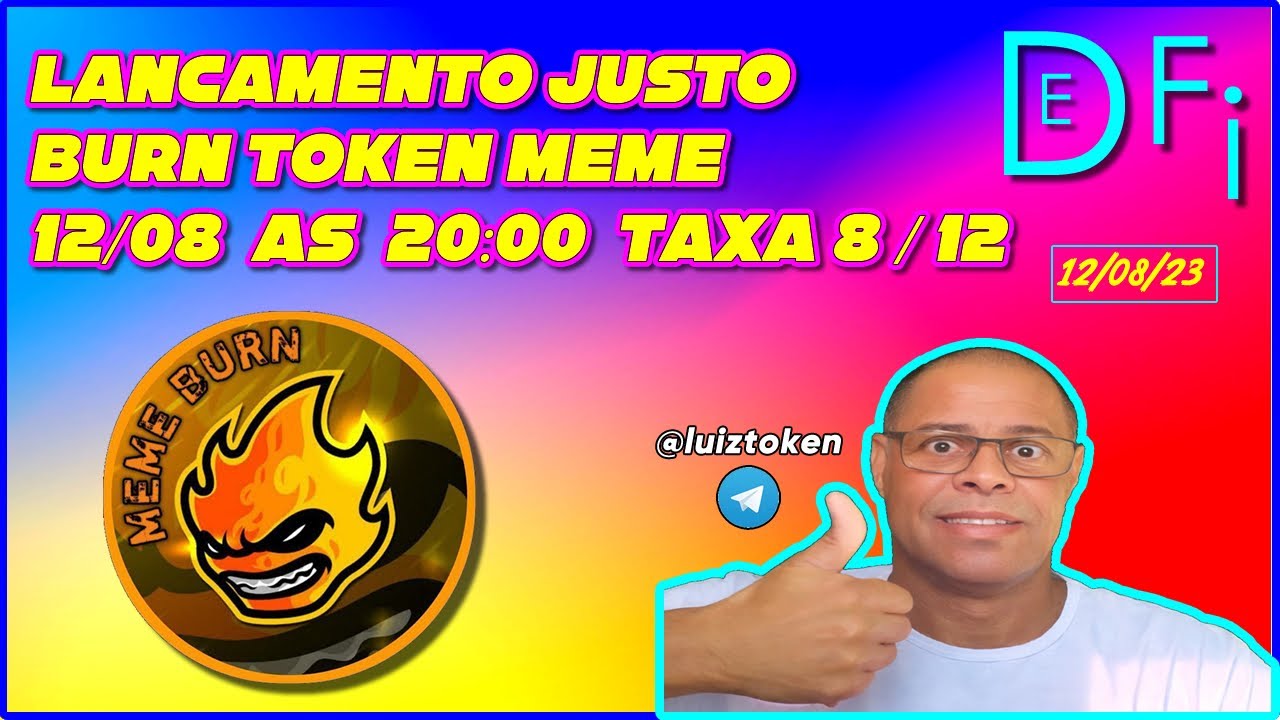 LAN&Ccedil;AMENTO JUSTO BURN TOKEN 12/08 AS 20:00 BR COMENTEM PROJETO REDE BSC