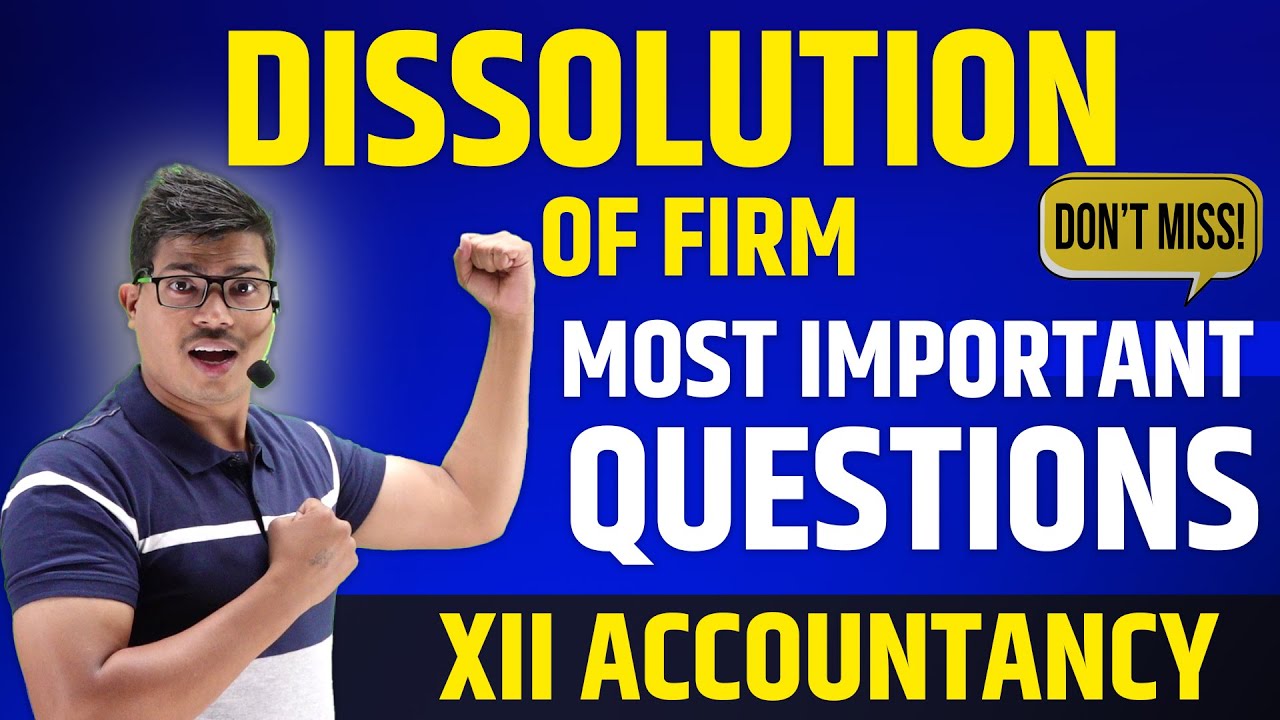 Most important Questions | DISSOLUTION OF A PARTNERSHIP FIRM | Class 12 Accounts Pre boards & Boards