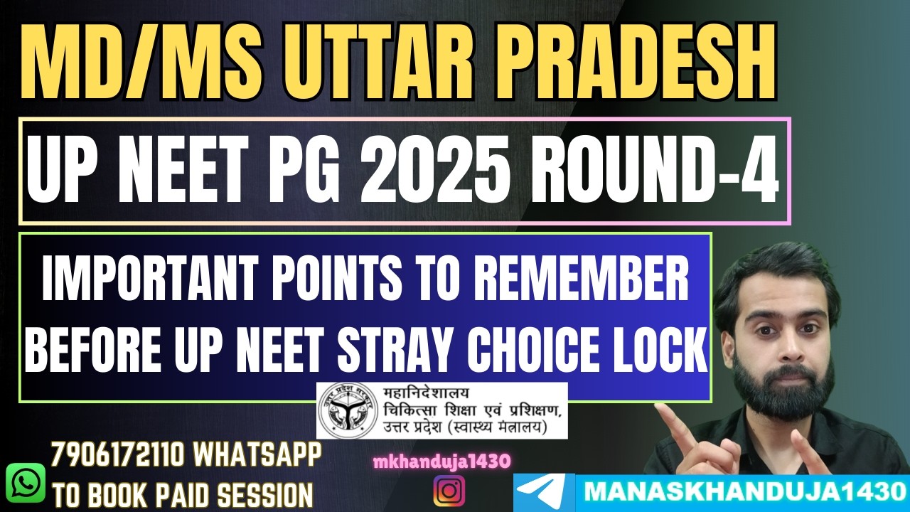 UP NEET PG 2025 ROUND-4 MD/MS COUNSELLING | IMPORTANT INSTRUCTIONS BEFORE UP STRAY ROUND CHOICE LOCK