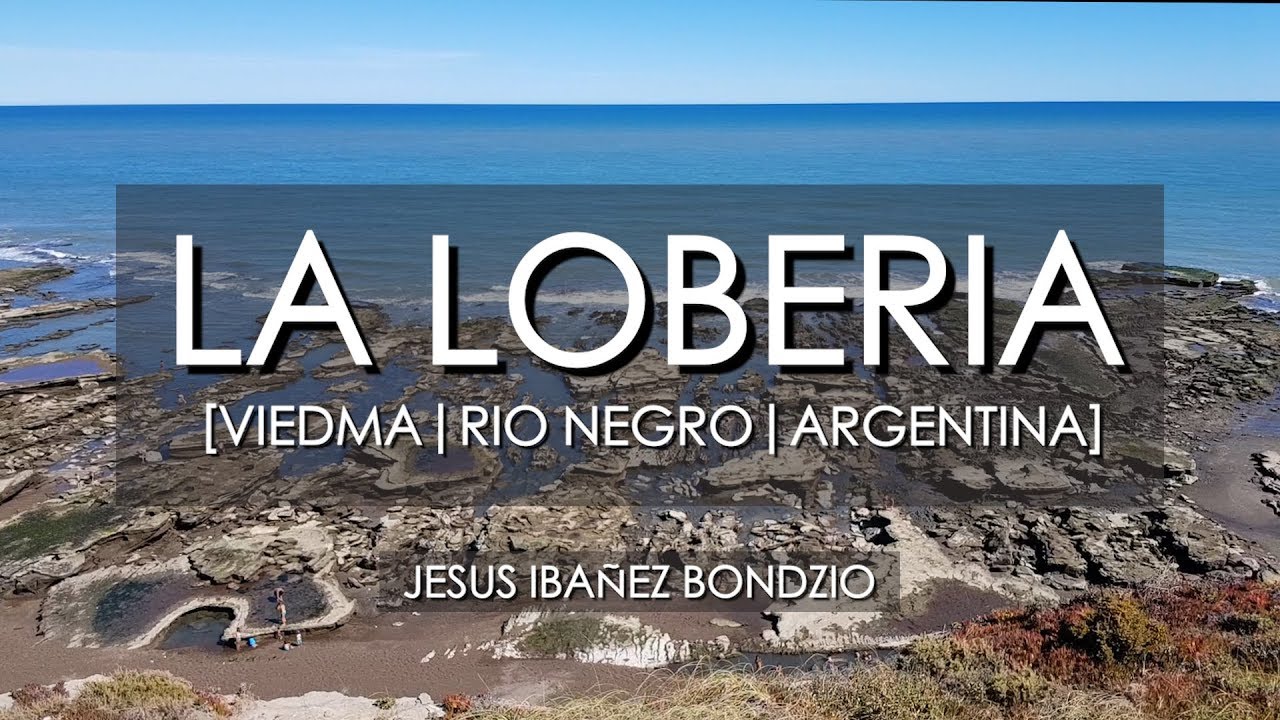 LA LOBERIA ⛱ | RIO NEGRO | ARGENTINA 🇦🇷