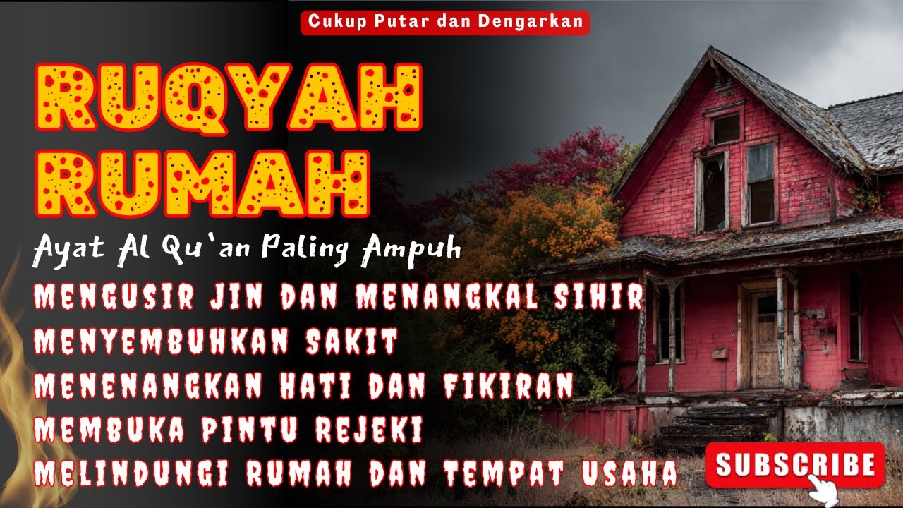 RUQYAH MENGUSIR JIN, SETAN & SIHIR DI RUMAH & TUBUH, MENENANGKAN HATI & FIKIRAN