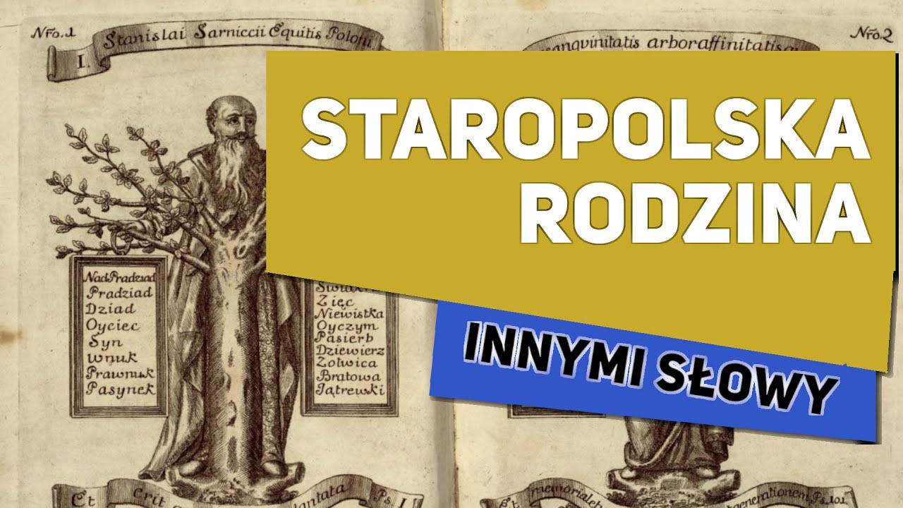 STAROPOLSKIE nazwy członków rodziny | Innymi Słowy #1