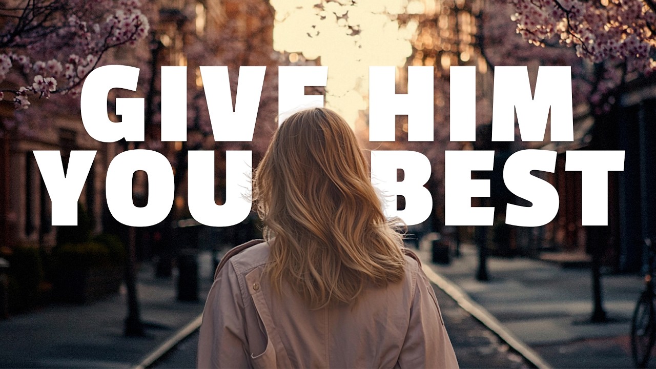 Give Him Your Best - New 2025 Christian Worship Song to Uplift Your Faith