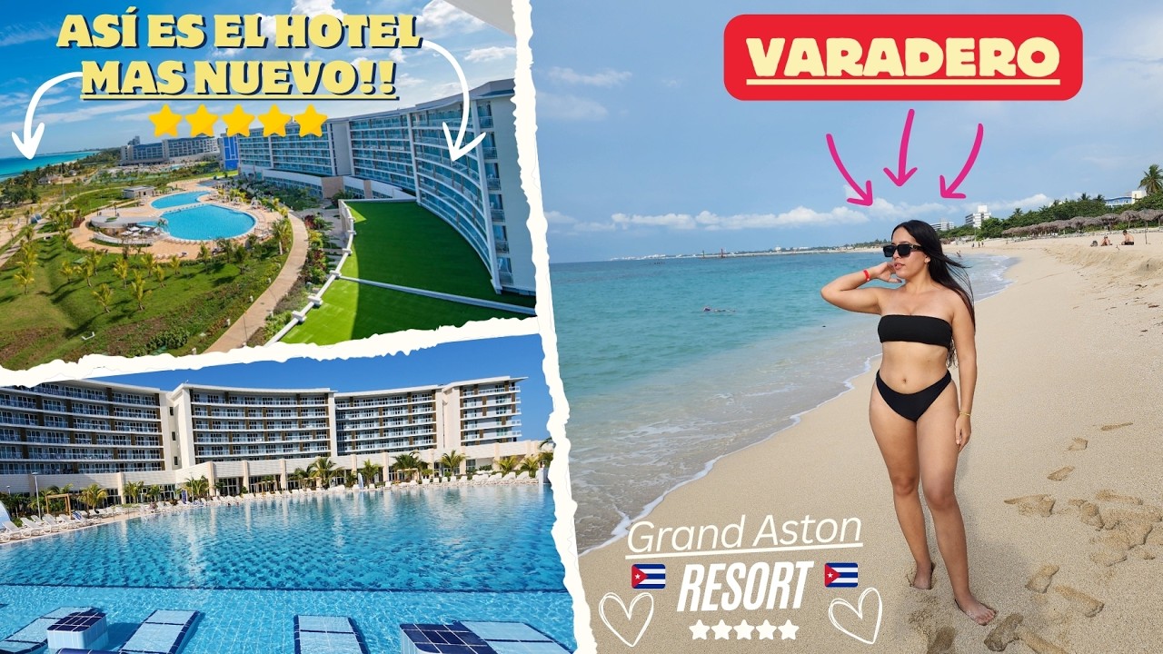 Grand Aston Varadero 🌟/el hotel más nuevo de Varadero 🏝️/ El Mejor❓/ Recorriendo sus instalaciones 🏨