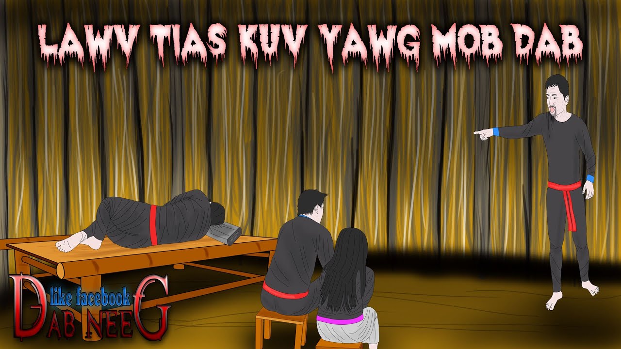 dab neeg 1161 lawv tias kuv yawg mob dab