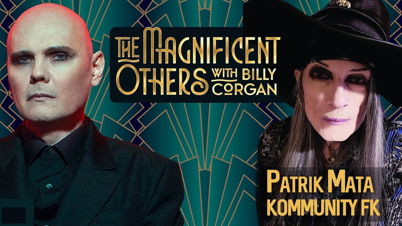 Patrik Mata | The Magnificent Others with Billy Corgan