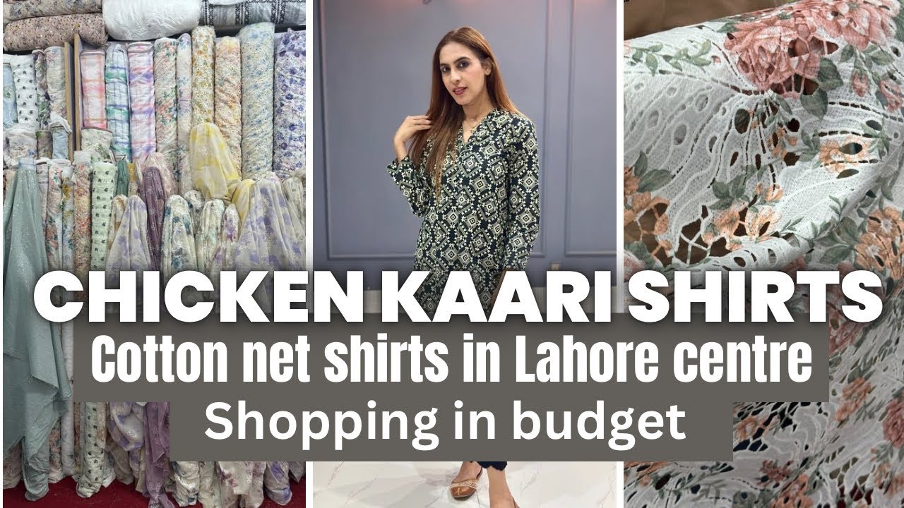 Chicken Kaari /Cotton & Crochet Net Beautiful Lawn Collection/Lahore Center summer shopping #vlog