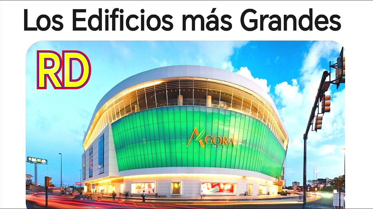 Los 10 Edificios más Grandes de la República Dominicana