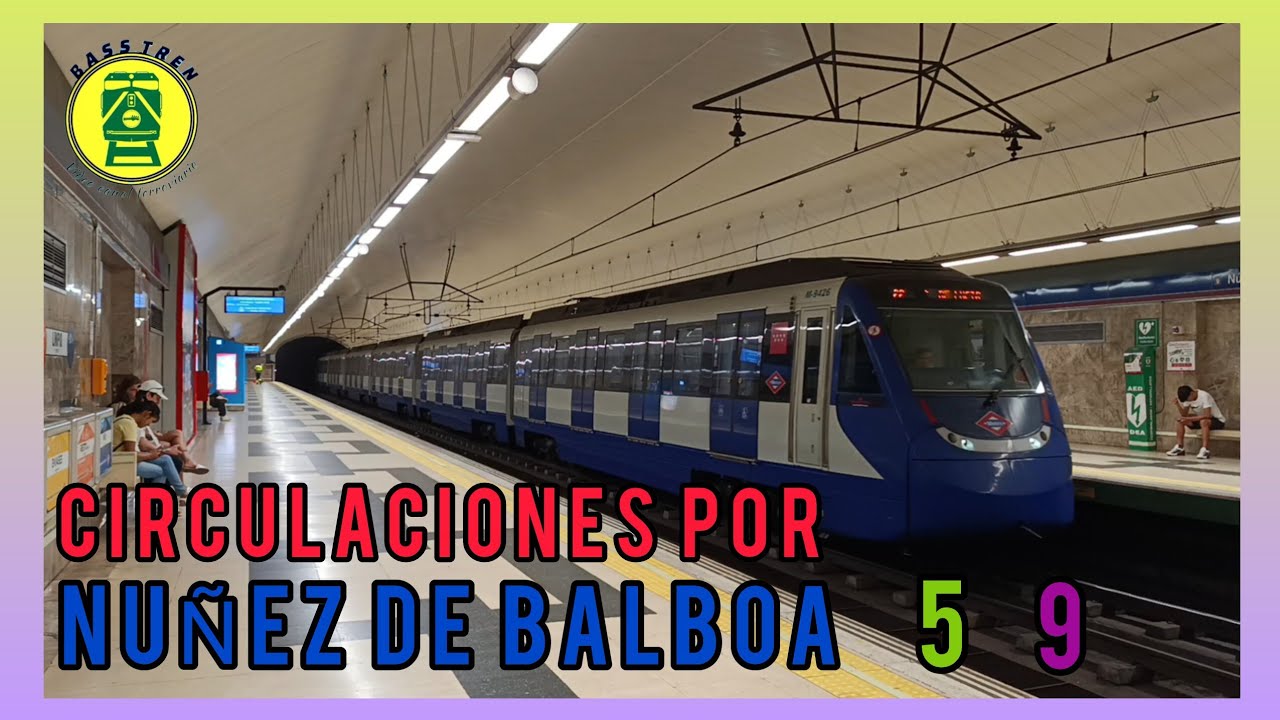 Circulaciones por Núñez de Balboa / Metro de Madrid líneas 5 y 9