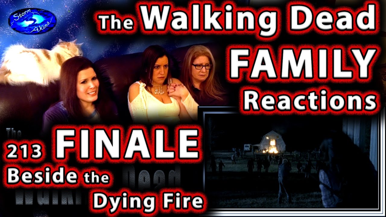 The Walking Dead FINALE | FAMILY Reactions | BESIDE THE DYING FIRE | 213