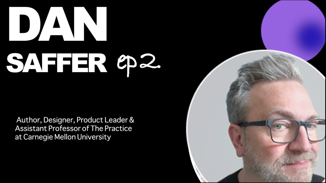 🎙️ Episode 2 — A Conversation with Dan Saffer | Designer, Author & Assistant Professor at CMU