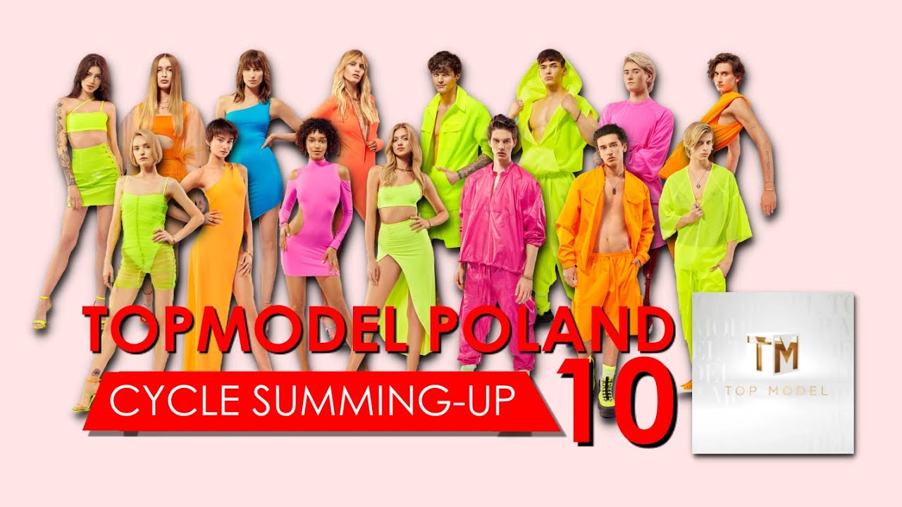TOPMODEL POLAND 10 | CYCLE SUMMING-UP