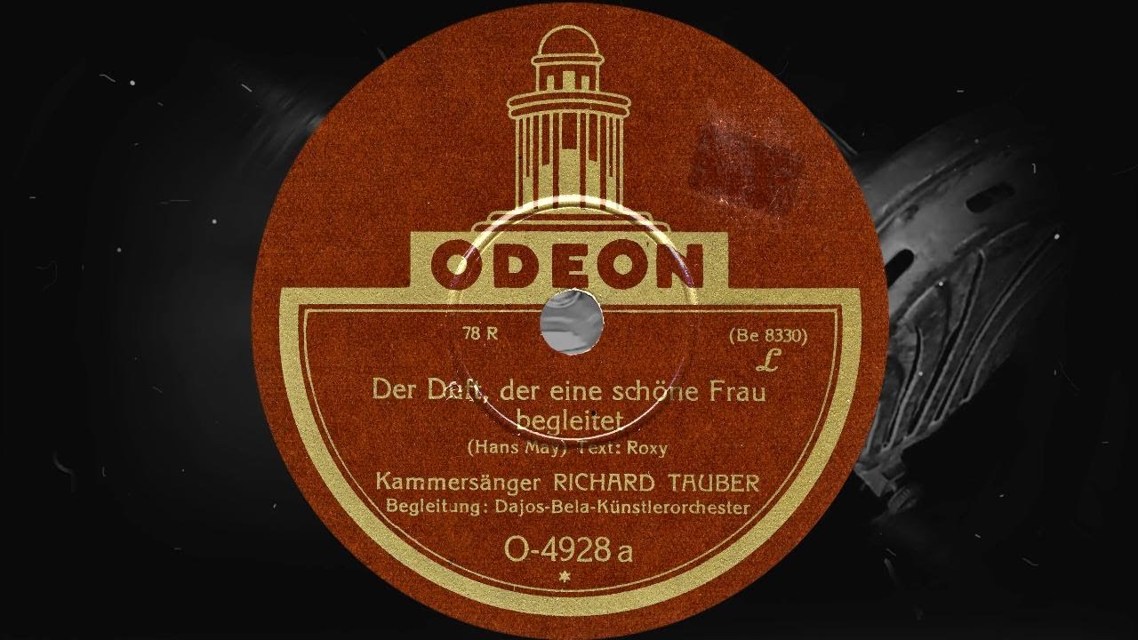 Der Duft, der eine schöne Frau begleitet - Kammersänger RICHARD TAUBER (1929)