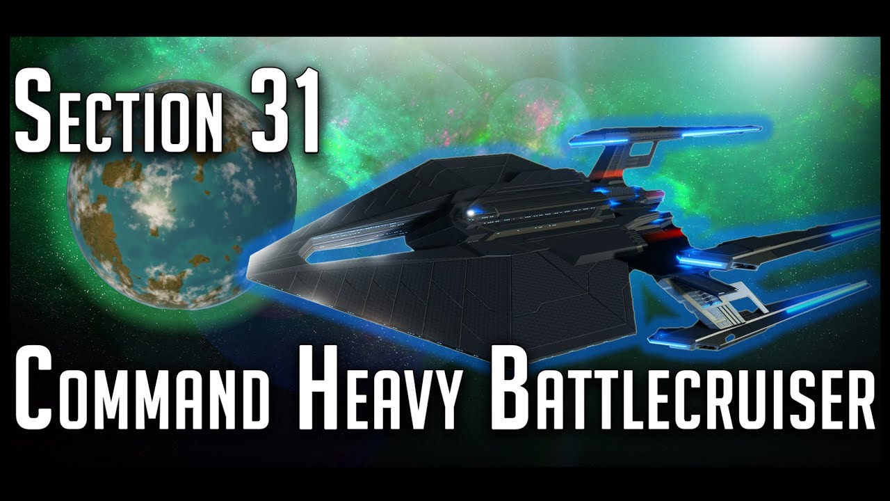 Section 31 Command Heavy Battlecruiser, review – Star Trek Online