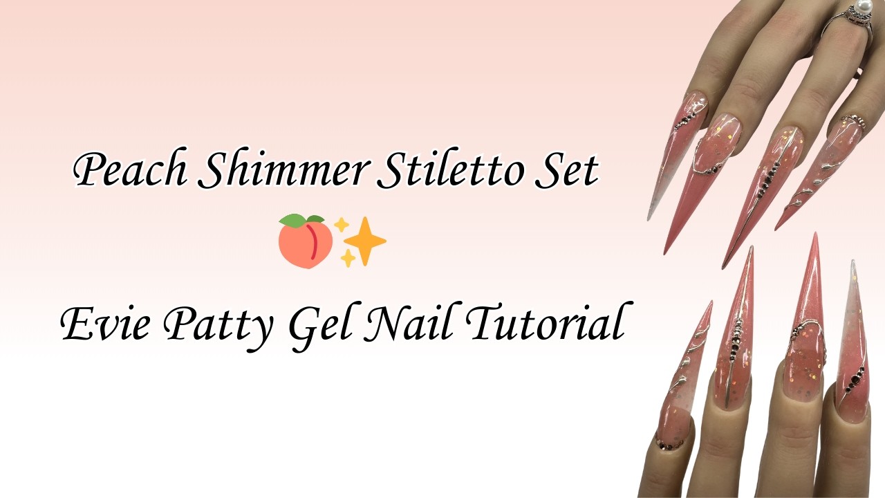 Peach Shimmer Stiletto Set 🍑✨ | Evie Patty Gel Nail Tutorial