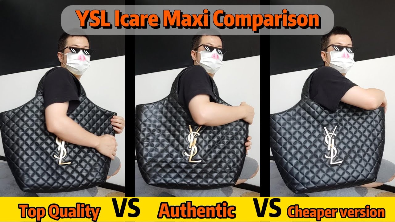 YSL Icare Maxi Comparison By Steven Top Quality VS Authentic VS Cheaper Version