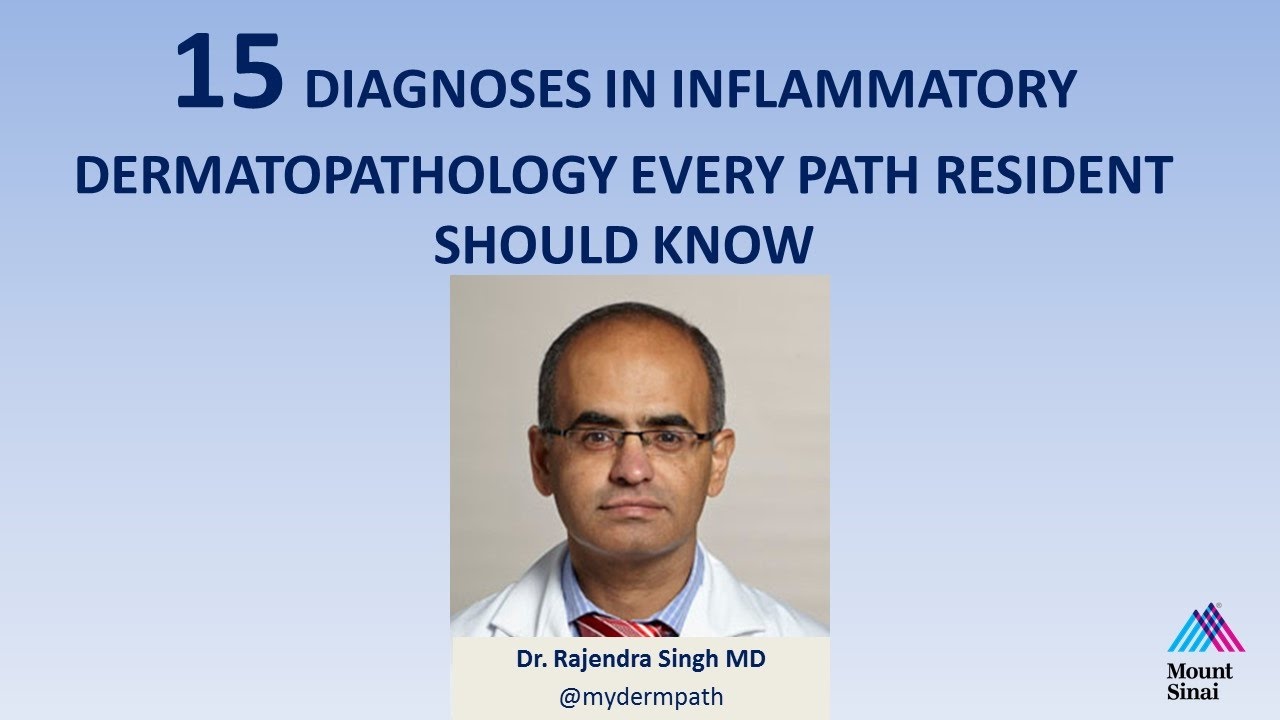 15 Diagnoses in Inflammatory Dermatopathology Every Path Resident Should Know