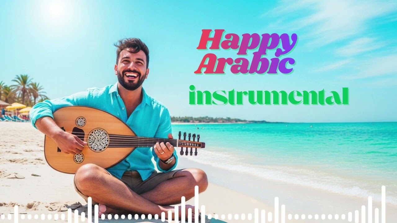 Happy Arabic Instrumental Annaba Coastline – Joyful Arabic Beach Music