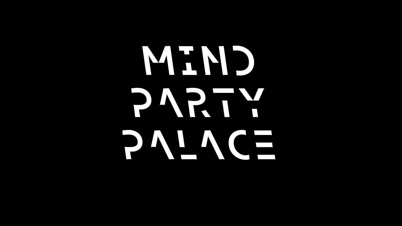 Mind Party Palace [2019]