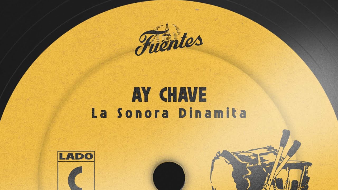 Ay Chave - La Sonora Dinamita (Letra) | Cumbia