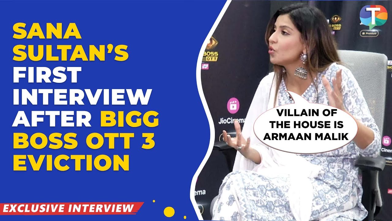 Sana Sultan’s FIRST interview after BB OTT3 eviction; REACTS to Armaan-Kritika’s INTIMATE viral clip