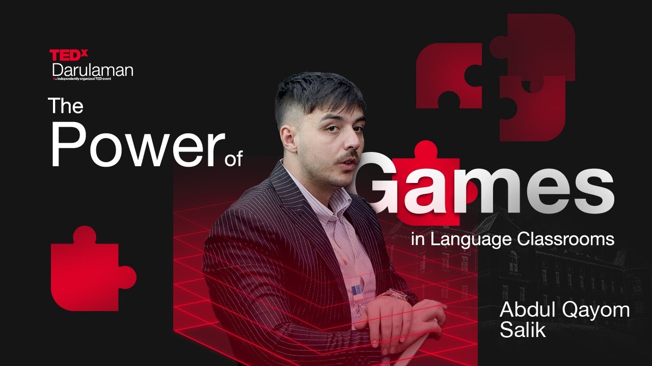 The Power of Games in Language Classrooms  | Abdul Qayom Salik | TEDxDarulaman
