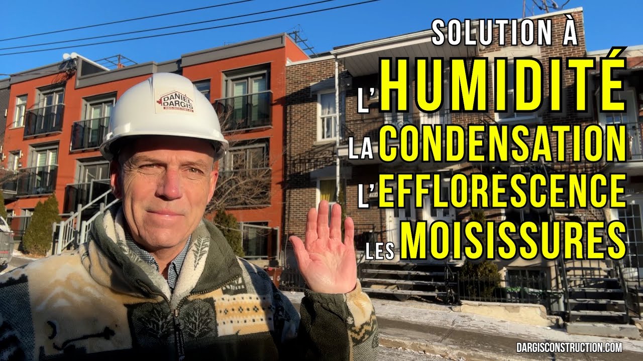 Solution à l’humidité, la condensation, l'efflorescence et les moisissures – Daniel Dargis