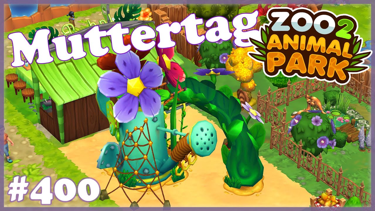 Muttertagskronen eintauschen - Zoo 2 - Animal Park /400/ Let´s Play